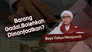 Barang Gadai Bolehkah Dimanfaatkan   Buya Yahya Menjawab [upl. by Jadd]