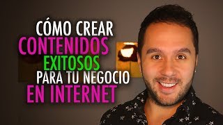 5 pasos para crear contenidos exitosos para tu negocio online  Marketing de Contenidos [upl. by Socha]