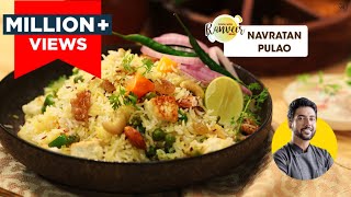 Navratan Pulao  होटल जैसा नवरतन पुलाव  Mixed Veg Pulao recipe  Chef Ranveer Brar [upl. by Eem]