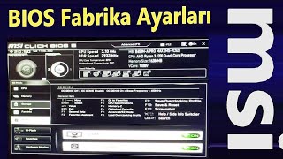 MSİ Anakart BİOS Fabrika ayarları [upl. by Celtic]