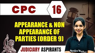 CPC 16  Appearance and Non Appearance of Parties Order 9  Major Law  Judiciary Exam Preparation [upl. by Leasia]