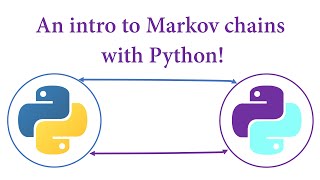 An Intro to Markov chains with Python [upl. by Juditha]