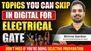 Topics You Can Skip in Digital Electronics for Electrical GATE 2025  Bhima Sankar [upl. by Ynaffi1]