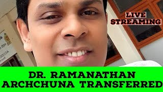 Dr Ramanathan Archchuna Issues [upl. by Ennayhs978]