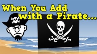 When You Add with a Pirate addition song for kids [upl. by Trellas]