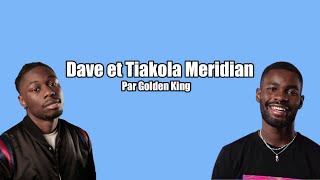 Dave et Tiakola Meridian Lyrics [upl. by Oakleil]