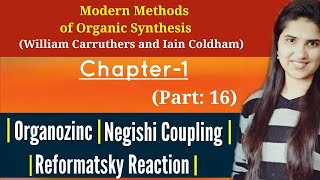 Organozinc compoundsReformatsky reaction mechanismNegishi coupling reaction mechanismJ Chemistry [upl. by Nnyletak]