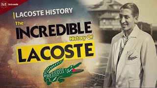 LACOSTE The Amazing History Of Lacoste  Lacoste Story [upl. by Eiroc]