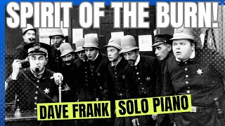 Spirit of the Burn Dave Frank Solo Piano [upl. by Bolt]