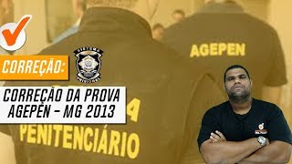 Correção da Prova de Agente Penitenciário de Minas Gerais  2013  AGEPEN  MG  Banca IBFC [upl. by Hgielra]