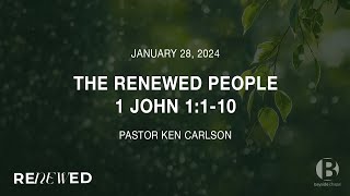 ReNEWed 1 John 1110 A Renewed People [upl. by Elnukeda]