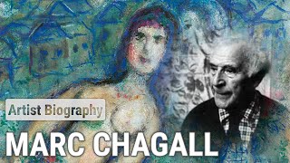 Marc Chagall The Enchanting Mastermind  ARTIST BIOGRAPHY [upl. by Larcher230]