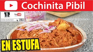 COCHINITA PIBIL EN ESTUFA  VickyRecetaFacil [upl. by Birdella]