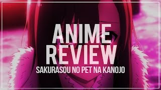 Anime Review Sakurasou no Pet na Kanojo [upl. by Jeritah279]