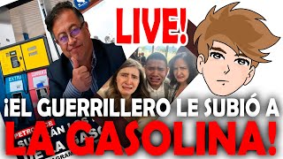 EL RICHIE EN LIVE EL GUERRILLERO PETRO LE SUBIÓ A LA GASOLINA [upl. by Silohcin]