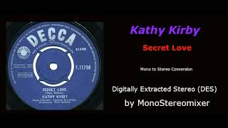 Kathy Kirby  Secret Love Mono to Stereo [upl. by Eetnod]