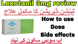 how to use Lexotanil 3mg in urdu BromazepamLexotanil uses dose side effectsFor depression [upl. by Dviad76]