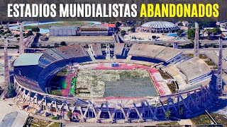 Los ESTADIOS MUNDIALISTAS que fueron ABANDONADOS [upl. by Lynnea]