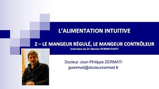 2  LALIMENTATION INTUITIVE LE MANGEUR RÉGULÉ ET LE MANGEUR CONTRÔLEUR [upl. by Marvin]