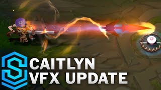 Caitlyn Visual Effect Update Comparison  All Affected Skins  League Of Legends [upl. by Bryn426]