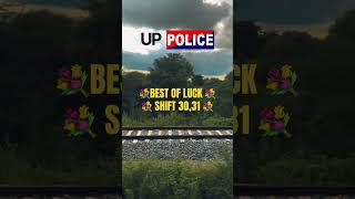 BEST OF LUCK 💐  UP POLICE SHIFT 3031  UP POLICE NEW VACANCY 2024 uppolice motivation love [upl. by Airpal]