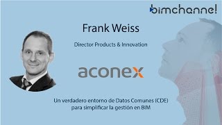 BIM  Ponencia de Frank Weiss  ACONEX  BIMFORUM  BIMEXPO 2016 [upl. by Thoma]