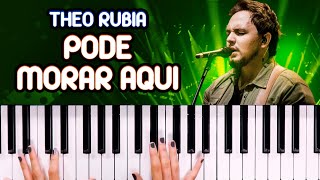 PODE MORAR AQUI  Theo Rubia  Aula de teclado [upl. by Ormond]