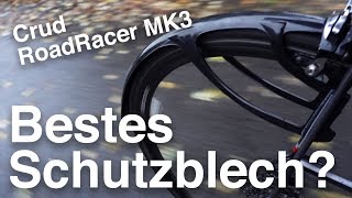 Crud RoadRacer MK3 Schutzbleche für Rennrad und Crossrad Installation Test Tipps amp Tricks [upl. by Eilahs71]