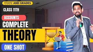 Full Accountancy Theory  One Shot  Class 11  Must watch [upl. by Imeaj65]