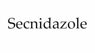 How to Pronounce Secnidazole [upl. by Brottman]