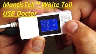 MantisTek™ White Tail USB Doctor Voltage Current Detector Power Tester From Banggood [upl. by Meeki581]