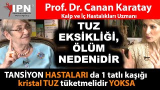 TUZ EKSİKLİĞİ ÖLÜM NEDENiDİR  Uygulanan sıvılara bağlı hastalıklarında artış var  Canan Karatay [upl. by Annek996]