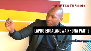 Uyabathwala Abakhe Part 2  Phelelani Khumalo  Racism  12 Apostolic Church  Education  Dreams [upl. by Yllil132]