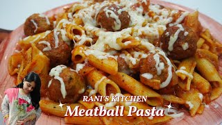 Perfect Chicken Meatballs Pasta  Meatballs Pasta Recipe By Ranis Kitchen 786 [upl. by Armando]