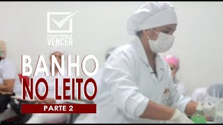 Técnica de banho no leito  AULA COMPLETA Parte II [upl. by Kendricks]