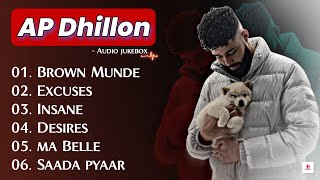 Best of Ap Dhillon  Ap Dhillon Top 6 💥Songs  Husun tera to na hare Brown Munde [upl. by Dewey]