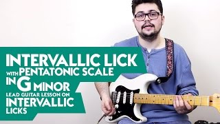 Intervallic Lick with Pentatonic Scale in G Minor  Lead Guitar Lesson on Intervallic Licks [upl. by Gertrud861]