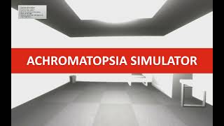 Achromatopsia Simulator Trailer [upl. by Ervin]