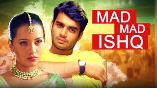 Mad Mad Ishq हिंदी  R Madhavan Superhit Romantic Movie  Reema Sen Abbas [upl. by Mari616]