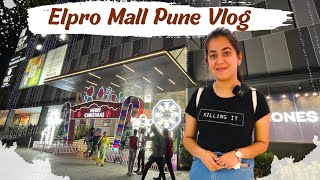 Elpro Mall Pune Vlog  Elpro City Square Mall Pimpri Chinchwad  Pune Vlog  Explore Pune with Me [upl. by Kcirddehs]