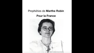 Prophéties de Marthe Robin pour la France [upl. by Kara]