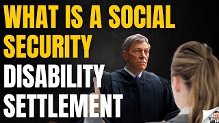 Social Security Disability Settlement [upl. by Acessej]