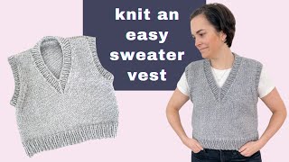 Knit a Simple VNeck Sweater Vest  Chunky Slipover Knitting Pattern  Video Tutorial [upl. by Gottfried]