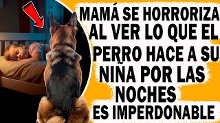 Mamá Queda Helada Al Descubrir Lo Que El Perro Hace A Su Hija Menor Por Las Noches Es Imperdonable [upl. by Hurff]