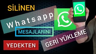 Silinen Whatsapp Mesajları Yedekten Geri Getirme Geri Yükleme [upl. by Alexandros]