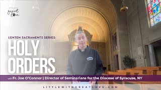 The Sacrament of Holy Orders Fr Joe OConnor [upl. by Munster393]