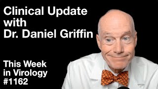 TWiV 1162 Clinical update with Dr Daniel Griffin [upl. by Attegroeg]