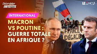 MACRON VS POUTINE  GUERRE TOTALE EN AFRIQUE [upl. by Torrlow]