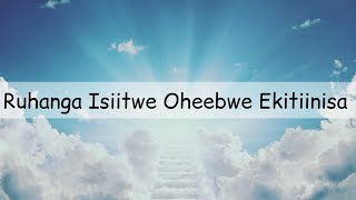 Ruhanga Isiitwe Oheebwe Ekitiinisa Runyoro Rutooro Catholic song [upl. by Ahtiuqal]