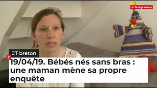 JT Breton du vendredi 19 avril 2019  bébés nés sans bras  une maman mène sa propre enquête [upl. by Tap]